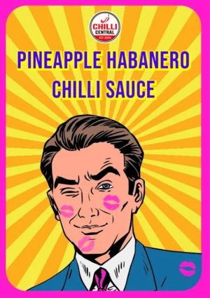 Pineapple Kiss-Pineapple Habanero Chilli Sauce